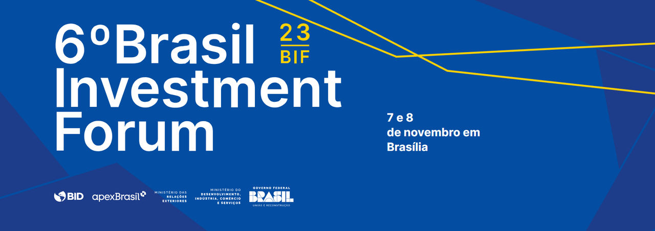 BIF 2023: Maior fórum de investimentos da América Latina ocorrerá em Brasília